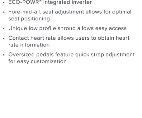 ECO-POWR  integrated inverter Fore-mid-aft seat adjustment allows for optimal seat positioning Unique low profile shr   