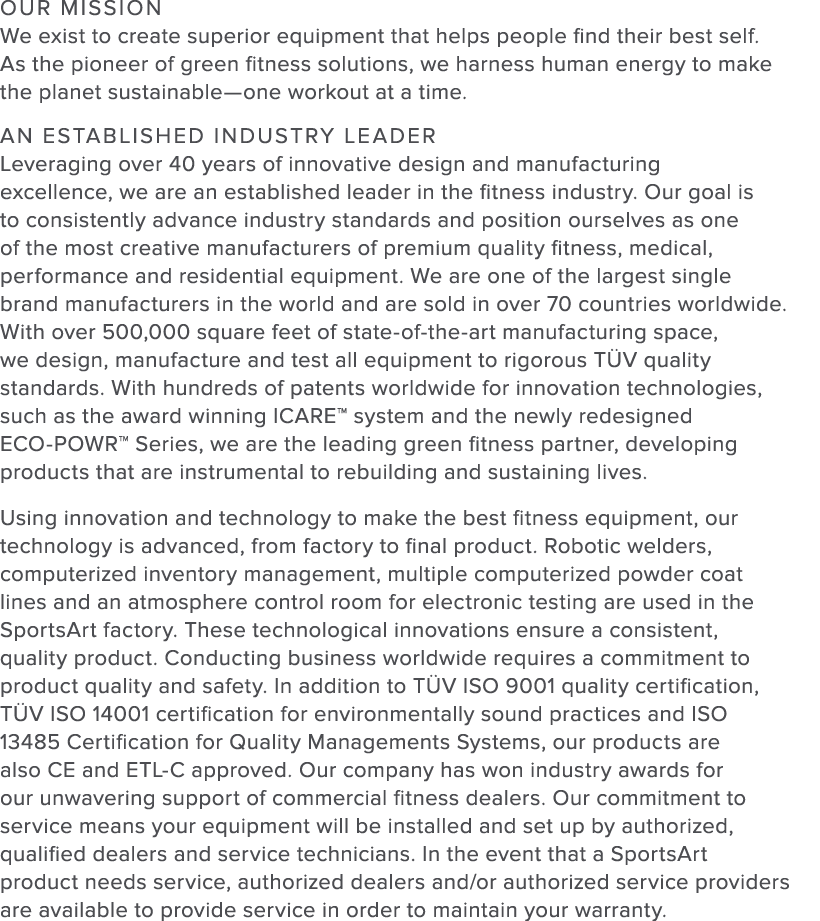 Our Mission We exist to create superior equipment that helps people find their best self  As the pioneer of green fit   