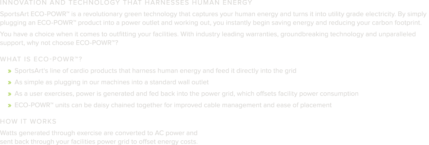 Innovation and Technology that Harnesses Human Energy SportsArt ECO-POWR  is a revolutionary green technology that ca   