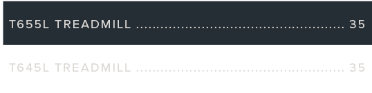 T655L Treadmill 35 T645L Treadmill 35