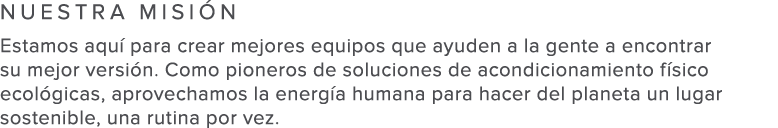 Nuestra misi n Estamos aqu  para crear mejores equipos que ayuden a la gente a encontrar su mejor versi n  Como pione   
