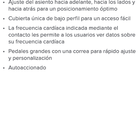 Ajuste del asiento hacia adelante  hacia los lados y hacia atr s para un posicionamiento  ptimo Cubierta  nica de baj   