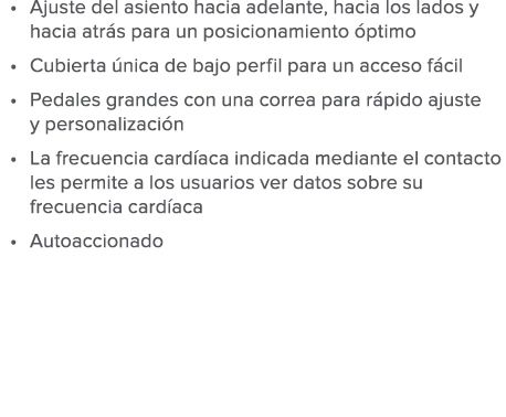 Ajuste del asiento hacia adelante  hacia los lados y hacia atr s para un posicionamiento  ptimo Cubierta  nica de baj   